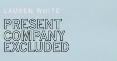 Present Company Excluded (2015)