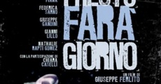 Filme completo Presto farà giorno