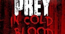 Prey, in Cold Blood (2016) stream