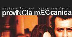 Provincia meccanica film complet