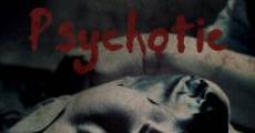 Psychotic film complet