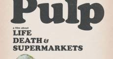 Película Pulp: una película sobre la vida, la muerte y los supermercados