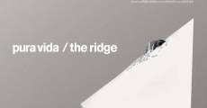 Pura vida. The Ridge (2012) stream