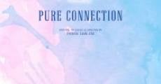 Pure Connection film complet