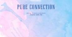 Pure Connection film complet