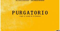 Purgatorio, un viaje al corazón de la frontera (2013) stream