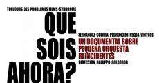 ¿Qué sois ahora?, un documental sobre Pequeña Orquesta Reincidentes film complet