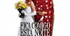 Fica Comigo Esta Noite (2006)