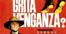 ¿Quién grita venganza? (1968)