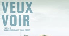 Je veux voir (2008) stream