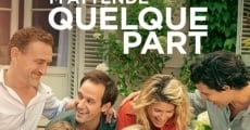 Filme completo Je voudrais que quelqu'un m'attende quelque part