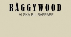 Película Råggywood: Vi ska bli rappare