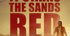 It Stains the Sands Red streaming