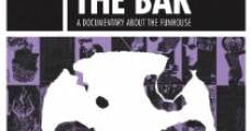 Razing the Bar: A Documentary About the Funhouse film complet