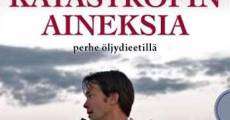 Katastrofin aineksia film complet