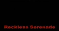 Reckless Serenade (2014) stream
