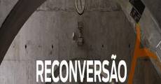 Reconversão (2012) stream