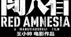 Chuangru Zhe (Red Amnesia) streaming