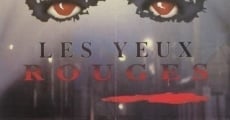 Filme completo Les yeux rouges