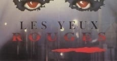 Filme completo Les yeux rouges