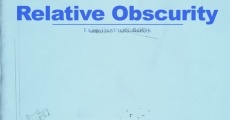 Relative Obscurity (2007)