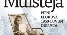 Muisteja - pieni elokuva 50-luvun Oulusta film complet