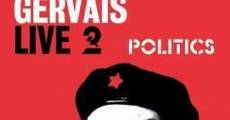 Película Ricky Gervais Live 2: Politics