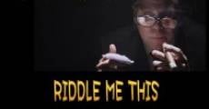 Riddle Me This (2015) stream