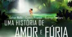 Uma História de Amor e Fúria film complet