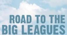 Road to the Big Leagues film complet