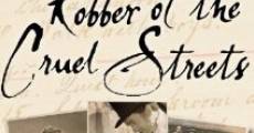 Robber of the Cruel Streets (2006) stream