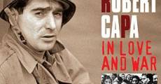 Robert Capa: In Love and War (2003) stream