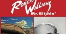 Película Robert Williams Mr. Bitchin'