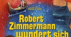 Robert Zimmermann wundert sich über die Liebe