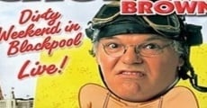 Ver película Roy Chubby Brown: Fin de semana sucio en Blackpool en directo