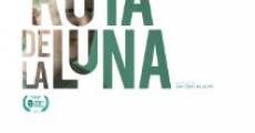 Ruta de la luna (2012) stream