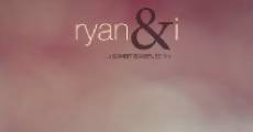 Película Ryan & I