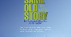 Película Same Old Story: A Trip Back 20 Years
