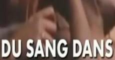 Du sang dans nos portables streaming