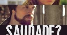 Saudade? (2012)