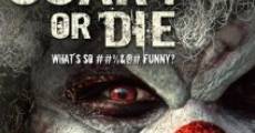 Scary or Die film complet