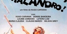 Filme completo Se Segura, Malandro!