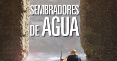 Sembradores de agua (2016) stream