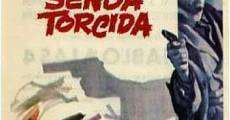 Senda torcida film complet