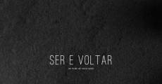 Ser e voltar (2014) stream