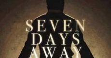 Película Seven Days Away