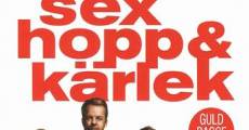 Sex hopp och kärlek (2005)