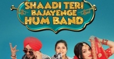 Filme completo Shaadi Teri Bajayenge Hum Band