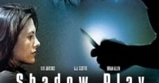 Shadowplay (2007) stream