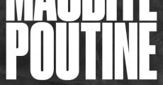 Maudite Poutine streaming